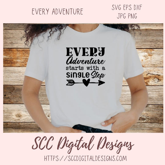 Adventure SVG, Every Adventure Starts With a Single Step, Motivational Quote Wall Art, Home Decor Gift for Outdoor Lover, Gift for Him