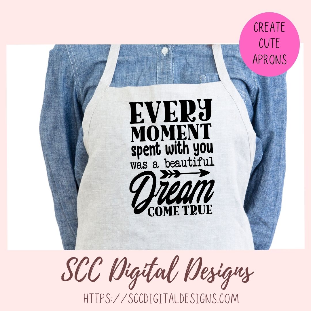 Every Moment SVG, Spent With You Was a Beautiful Dream Come True Sign, DIY Photo Sign Remembrance Gift for Mom, DIY Animal Lover Gift