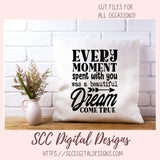 Every Moment SVG, Spent With You Was a Beautiful Dream Come True Sign, DIY Photo Sign Remembrance Gift for Mom, DIY Animal Lover Gift