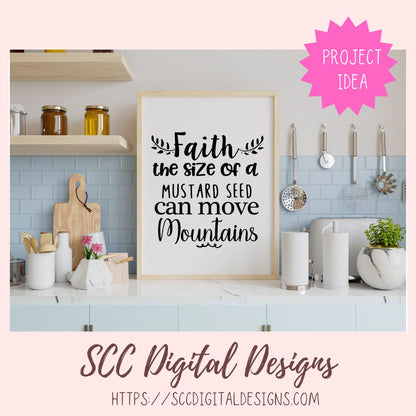 Faith the Size of a Mustard Seed Can Move Mountains SVG 1 design in svg eps dxf jpg png formats