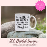 Faith the Size of a Mustard Seed Can Move Mountains SVG 1 design in svg eps dxf jpg png formats