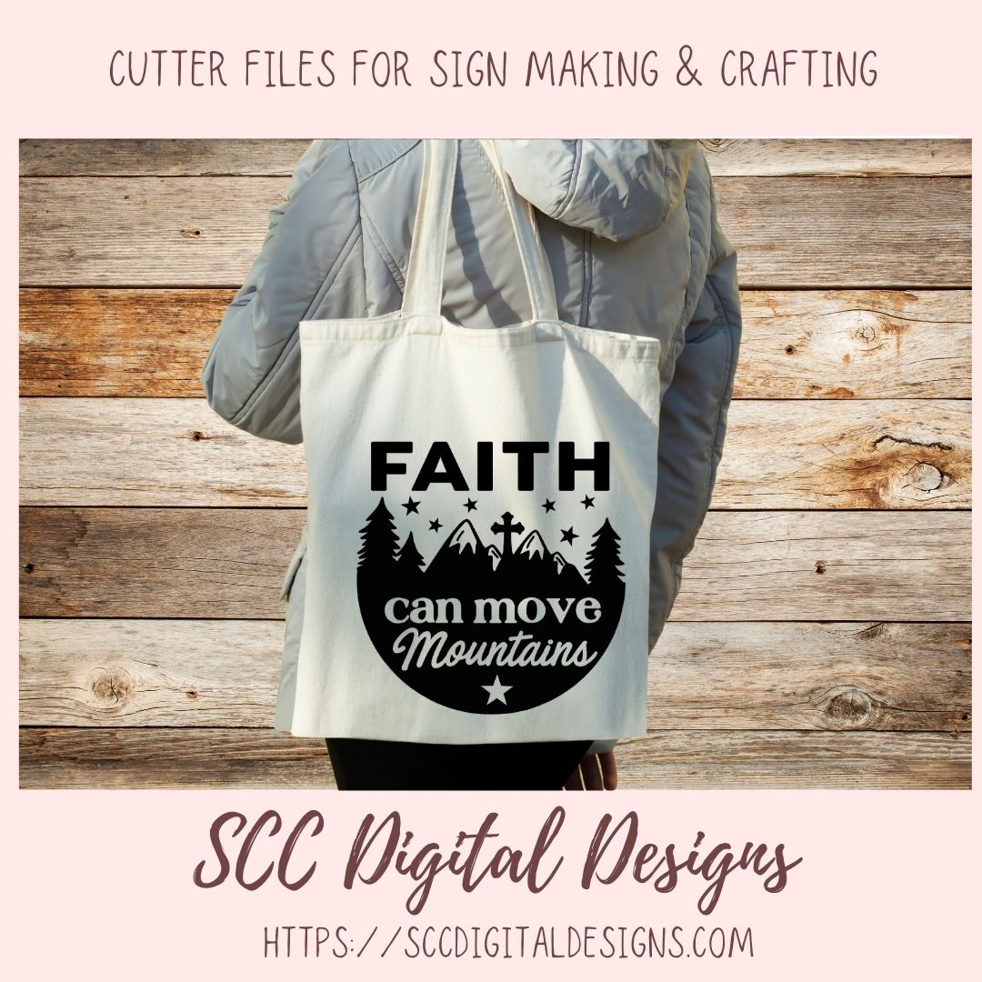 Faith Can Move Mountains SVG, Cross On Mountains, Religious Inspirational Quote Wall Art for Girlfriend, Christian Farmhouse Sign for Mom
