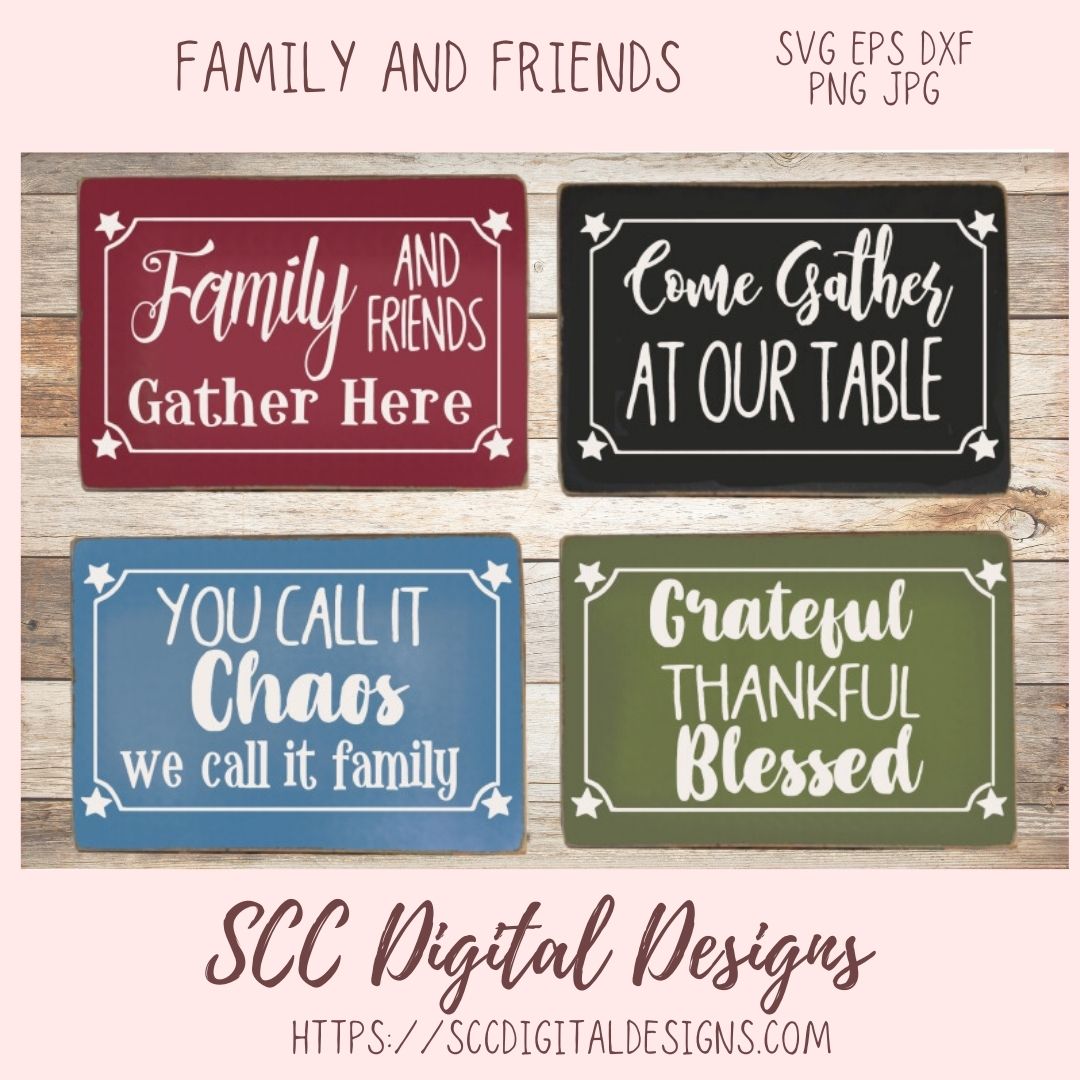 Family & Friends SVG, Gather Here Farmhouse Sign for Mom, You Call it Chaos Wall Art for Girlfriend, Religious Grateful Thankful Blessed