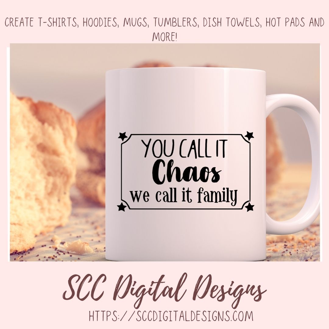 Family & Friends SVG, Gather Here Farmhouse Sign for Mom, You Call it Chaos Wall Art for Girlfriend, Religious Grateful Thankful Blessed