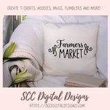 Farmers Market SVG Mini Bundle, Farmhouse Kitchen Decor for Girlfriend, Shop Small & Local Reusable Bag for Mom, Commercial Use Art
