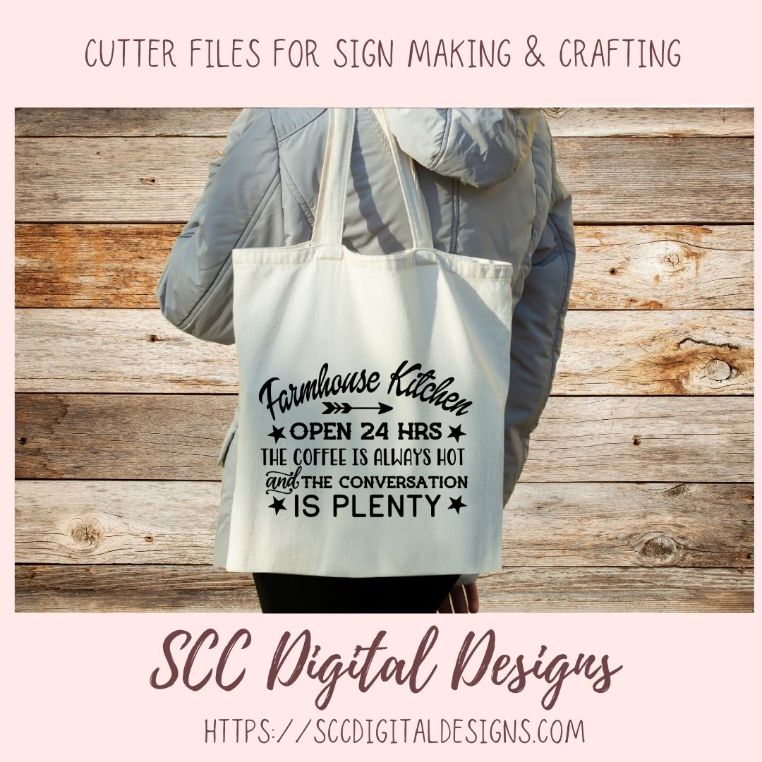 Farmhouse Kitchen Open 24 Hrs SVG, The Coffee is Always Hot, Rustic Home Decor for Girfriend, Farm Inspirational Quote for Mom Wall Art