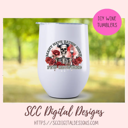 Many Have Eaten Here, Few Have Died, Humorous Skeleton Sublimation Clipart for DIY Funny Cooks, Instant Download PNG