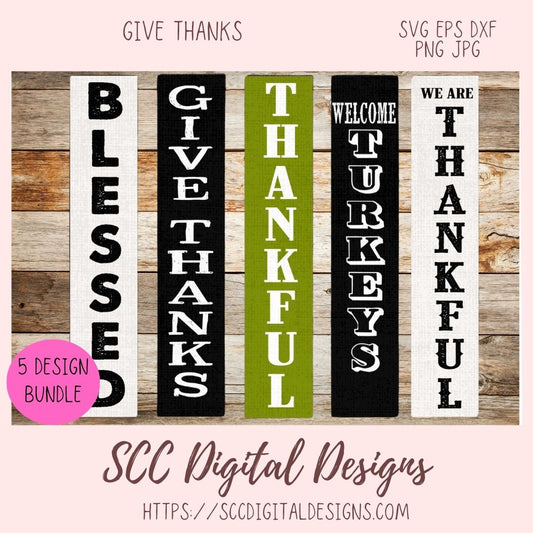 Give Thanks Vertical SVG Sign Bundle, Blessed, Thankful, Welcome Turkeys, We are Thankful, Farmhouse Wall Art for Mom, Thanksgiving Decor