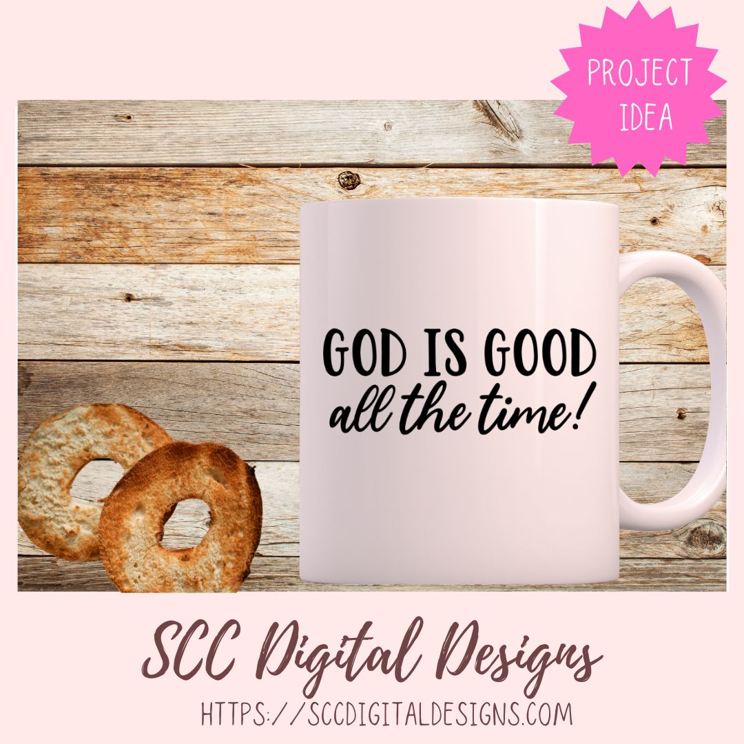 God Is Good All The Time SVG 1 design in svg eps dxf jpg png formats