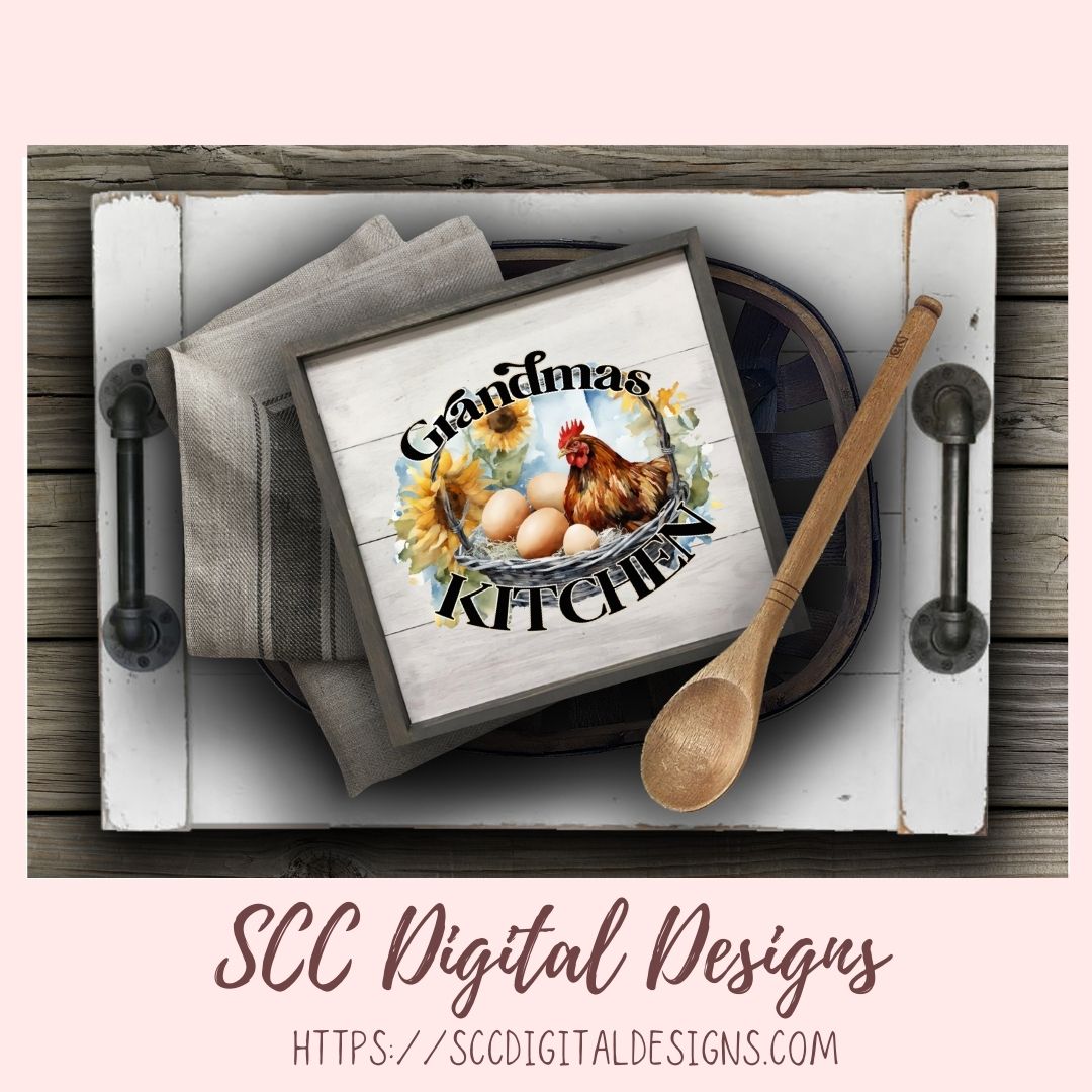 Grandma's Kitchen PNG, Sublimation Chicken with Eggs & Sunflowers Clip Art for Home Decor, Clipart for Mugs for Women, DIY Wall Art for Mom