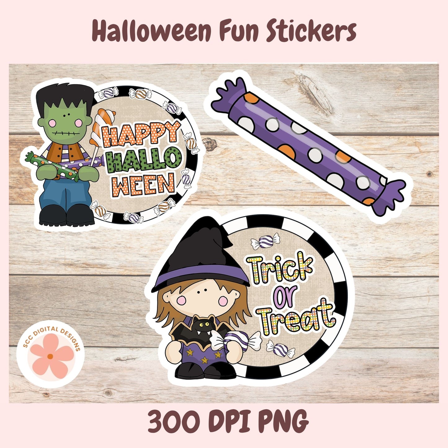 Halloween-themed sticker designs shown on a light wood background with pink border text reading 'Halloween Fun Stickers' and '300 DPI PNG.' The stickers include a Frankenstein sticker, a candy stick, and a witch 'Trick or Treat' sticker.