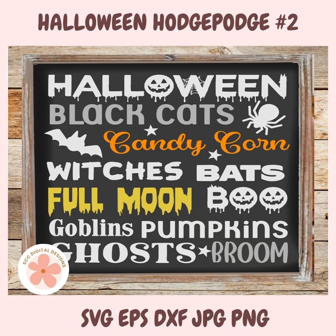 Halloween-themed hodgepodge sign design with text including 'HALLOWEEN BLACK CATS Candy Corn WITCHES BATS FULL MOON BOO Goblins Pumpkins GHOSTS BROOM' in white, gray, and orange on a dark chalkboard-style background, shown with a wood frame and decorative graphics.