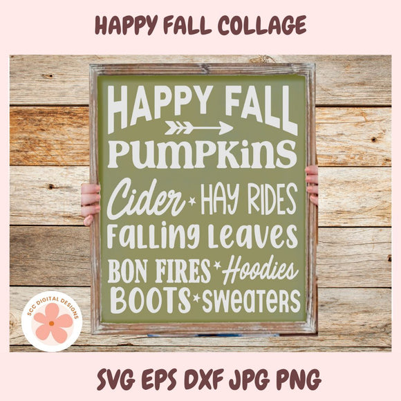Happy Fall SVG, Pumpkins Cider Hayrides Falling Leaves Bonfires Collage Design, Farmhouse Autumn Wall Art, Fall Vibes Vinyl Cut File for Home Decor