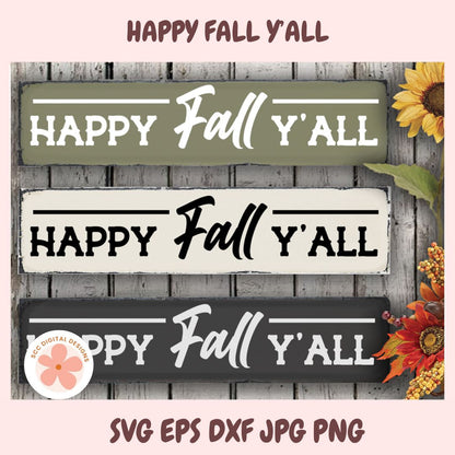 Happy Fall Y’all SVG, Thanksgiving Farmhouse Sign Design, Autumn Quote PNG, Rustic Fall Wall Art Vinyl Cut File for Cricut & Silhouette
