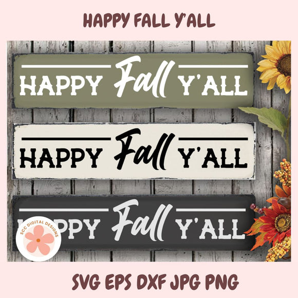Happy Fall Y’all SVG, Thanksgiving Farmhouse Sign Design, Autumn Quote PNG, Rustic Fall Wall Art Vinyl Cut File for Cricut & Silhouette