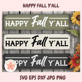 Happy Fall Y’all SVG, Thanksgiving Farmhouse Sign Design, Autumn Quote PNG, Rustic Fall Wall Art Vinyl Cut File for Cricut & Silhouette