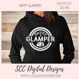 Glamping SVG, DIY Happy Glamper Hoodie for Women, Camping Shirt for Mom, Camper Trailer Decal, Coffee Mug for Outdoor Lover  RV Life