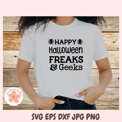 A person wearing a white graphic T-shirt with black text reading 'HAPPY Halloween FREAKS & Geeks' and spider icons, posed against a rustic wood plank background. A circular 'EC Digital Designs' logo appears at lower left, and text at the bottom reads 'SVG EPS DXF JPG PNG'.