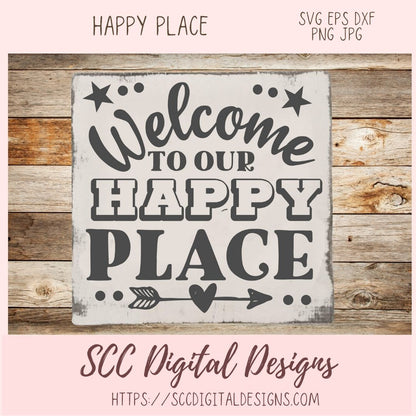 Happy Place SVG, Welcome to Our Farmhouse Sign DIY House Warming Gift for Couple Front Door Mat for Mom Instant Download Designs for Cricut