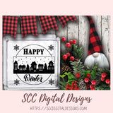 Happy Winter SVG, Snowflakes & Skyscraper Landscape, Farmhouse Holiday Decor for Mom, Holiday Door Sign for Girlfriend, DIY Paper Crafting