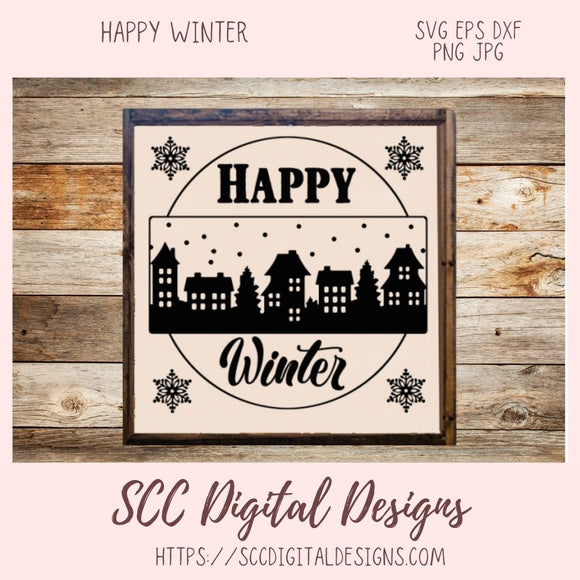 Happy Winter SVG, Snowflakes & Skyscraper Landscape, Farmhouse Holiday Decor for Mom, Holiday Door Sign for Girlfriend, DIY Paper Crafting
