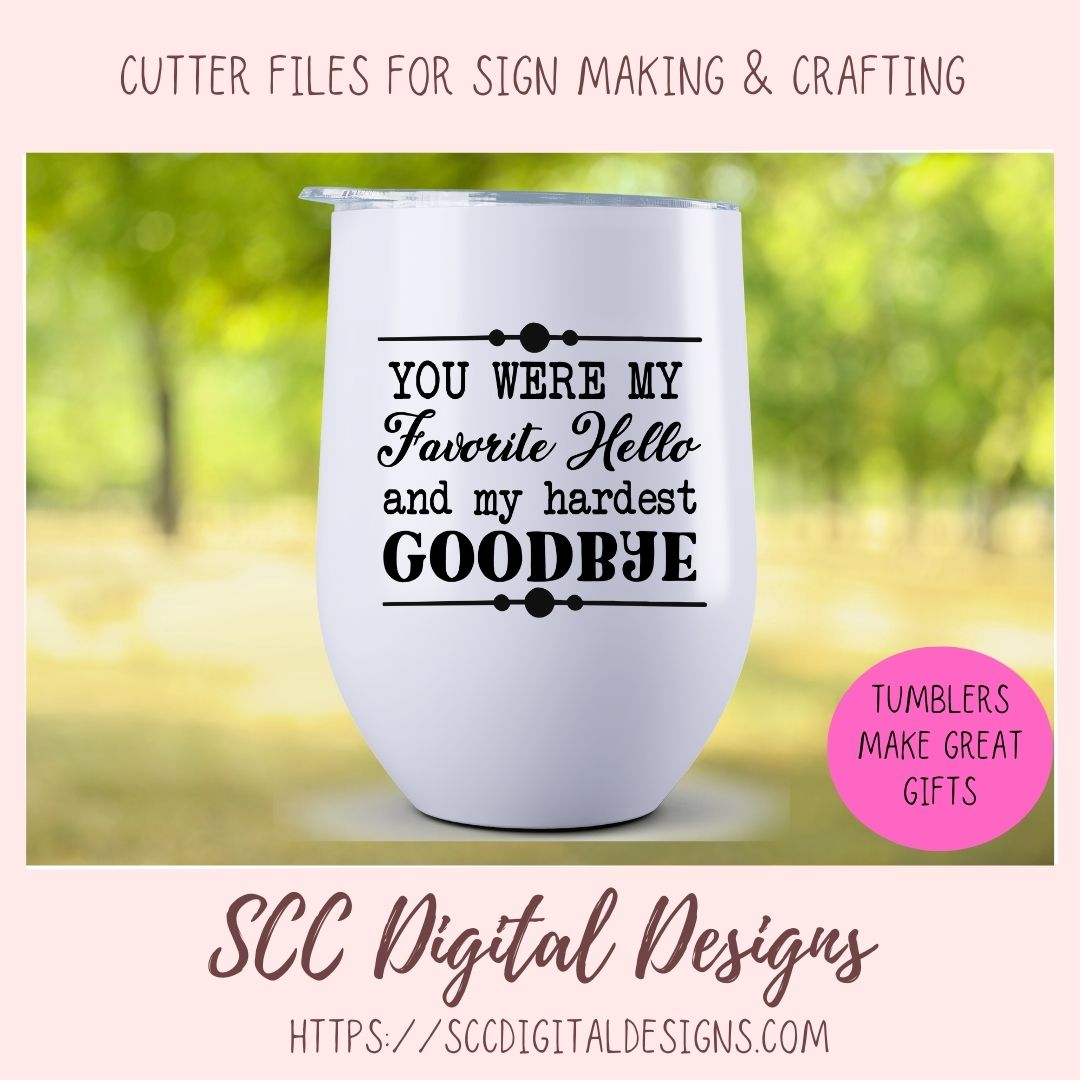 Hardest Goodbye SVG, You Were My Favorite Hello and My Hardest Goodbye Sign for Animal Lovers Pet Memorial Remembrance Gift Dog Mom, Cat Mom