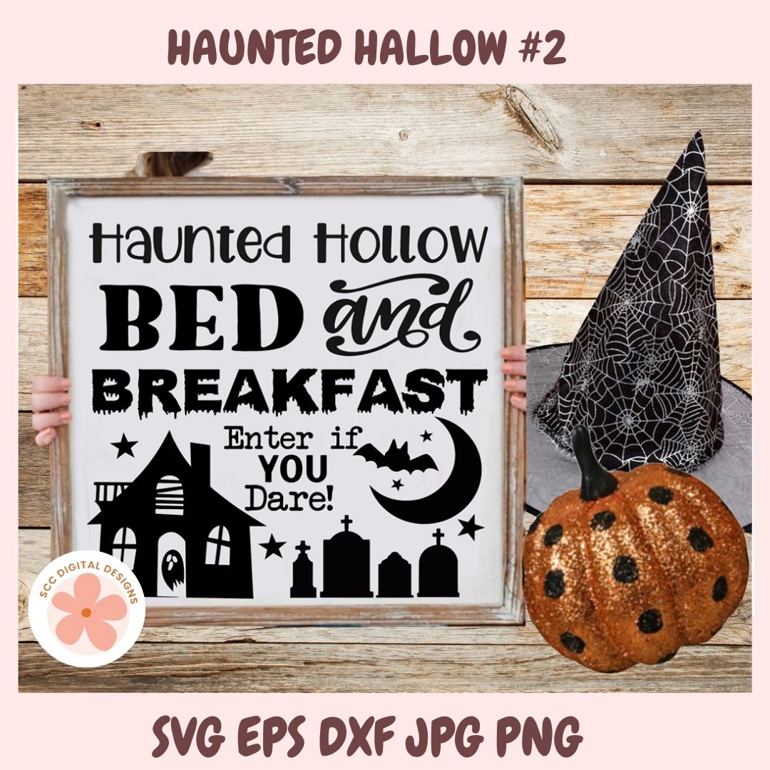 Haunted Hallow Bed & Breakfast SVG, Farmhouse Halloween Sign Cut File, Spooky Halloween Quote SVG for Cricut & Silhouette Home Decor