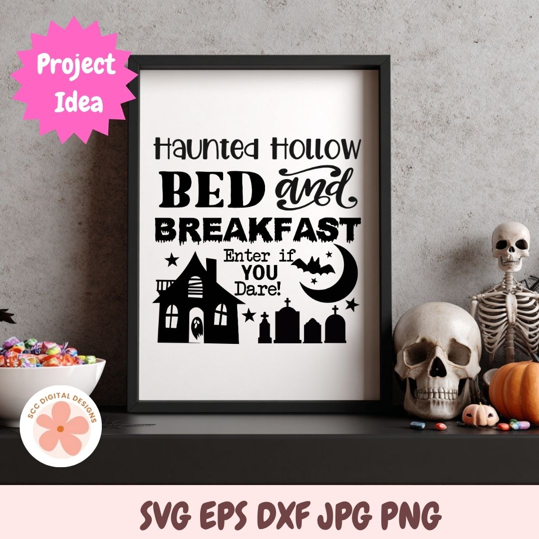 Haunted Hallow Bed & Breakfast SVG, Farmhouse Halloween Sign Cut File, Spooky Halloween Quote SVG for Cricut & Silhouette Home Decor