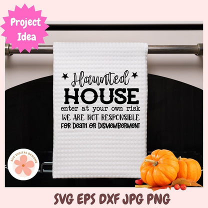Haunted House Halloween SVG, Enter at Your Own Risk Cut File, Funny Farmhouse Halloween Sign SVG for Cricut & Silhouette Decor
