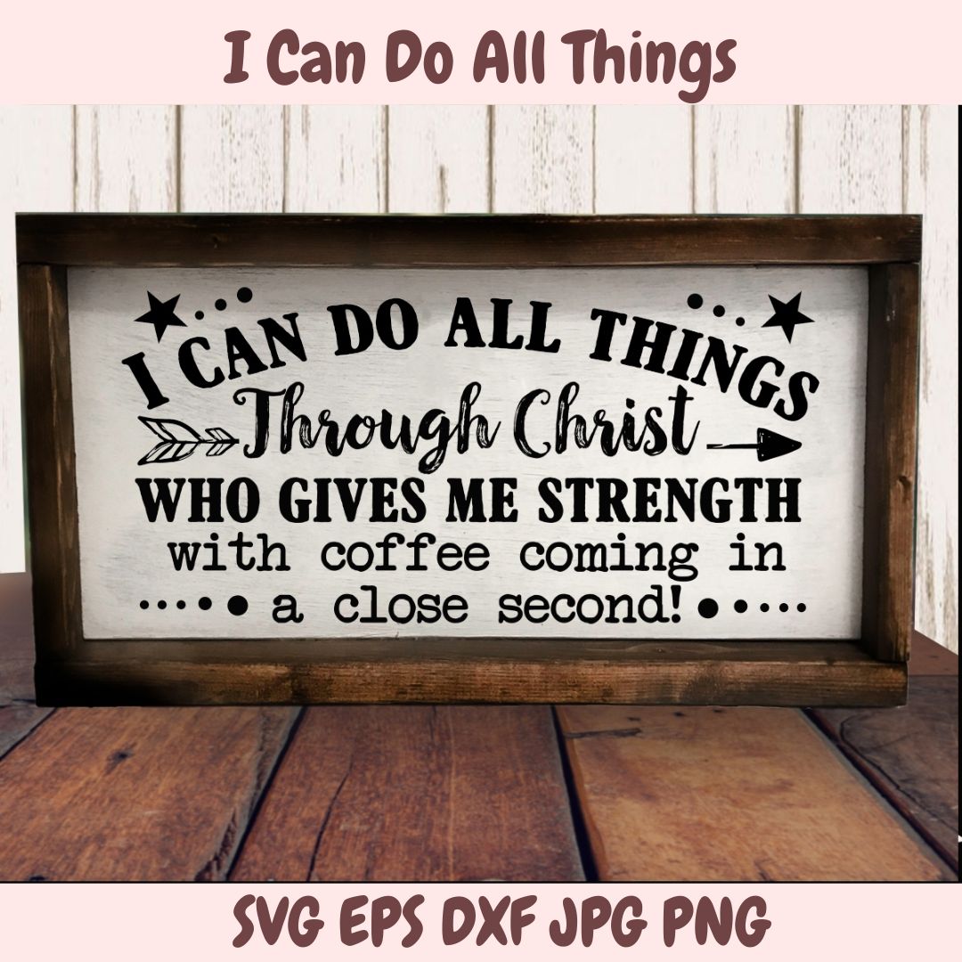 I Can Do All Things Through Christ
1 design in svg eps dxf jpg png formats