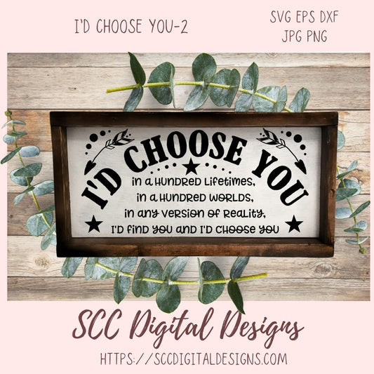 I'd Choose You SVG, I'd Find You and I'd Choose You DIY Wedding Gift for Couple, Anniversary Gift for Wife Farmhouse Wall Decor Gift for Her