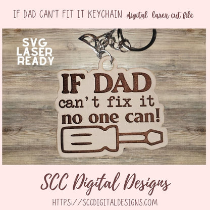 If Dad Can't Fix It Keychain SVG 1 SVG file (laser-ready)