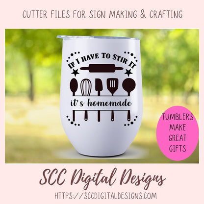 If I have to Stir It SVG, It's Handmade Funny Farmhouse Sign for Mom, Baking Shirt for Women, Humorous Kitchen Wall Art PNG, Commercial Use