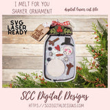 I Melt for You Shaker Ornament Laser SVG, 3D Layered Jar with Build a Snowman & Mini Sign Christmas Ornament, Fillable Christmas Ornament Laser File, Confetti Filled Ornament SVG File