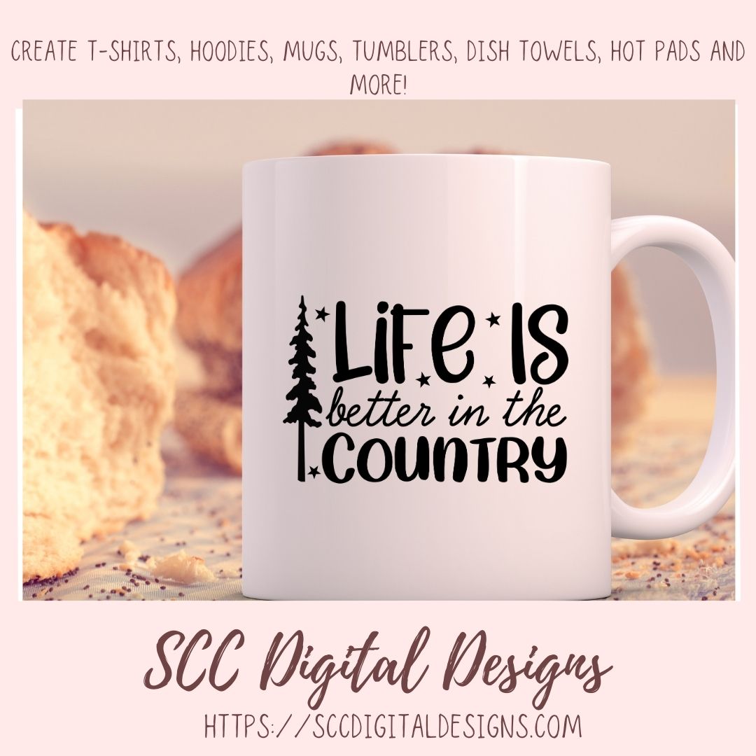Life is Better in The Country SVG, Farm Girl Shirt for Mom, Farmhouse Sign Decor for Girlfriend, House Warming Gift for Ranch Couple