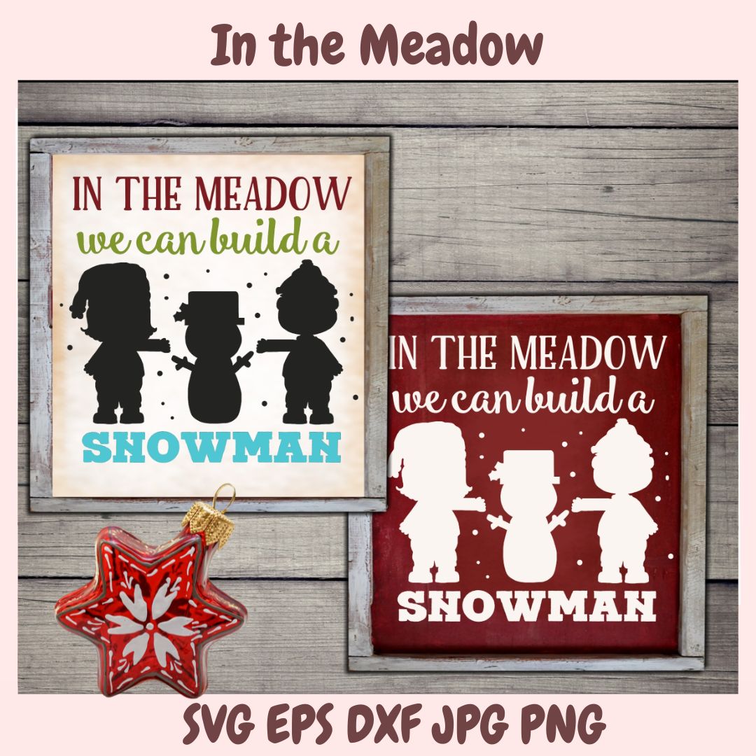 In the Meadow We Can Build a Snowman SVG 1 design in svg eps dxf jpg png formats