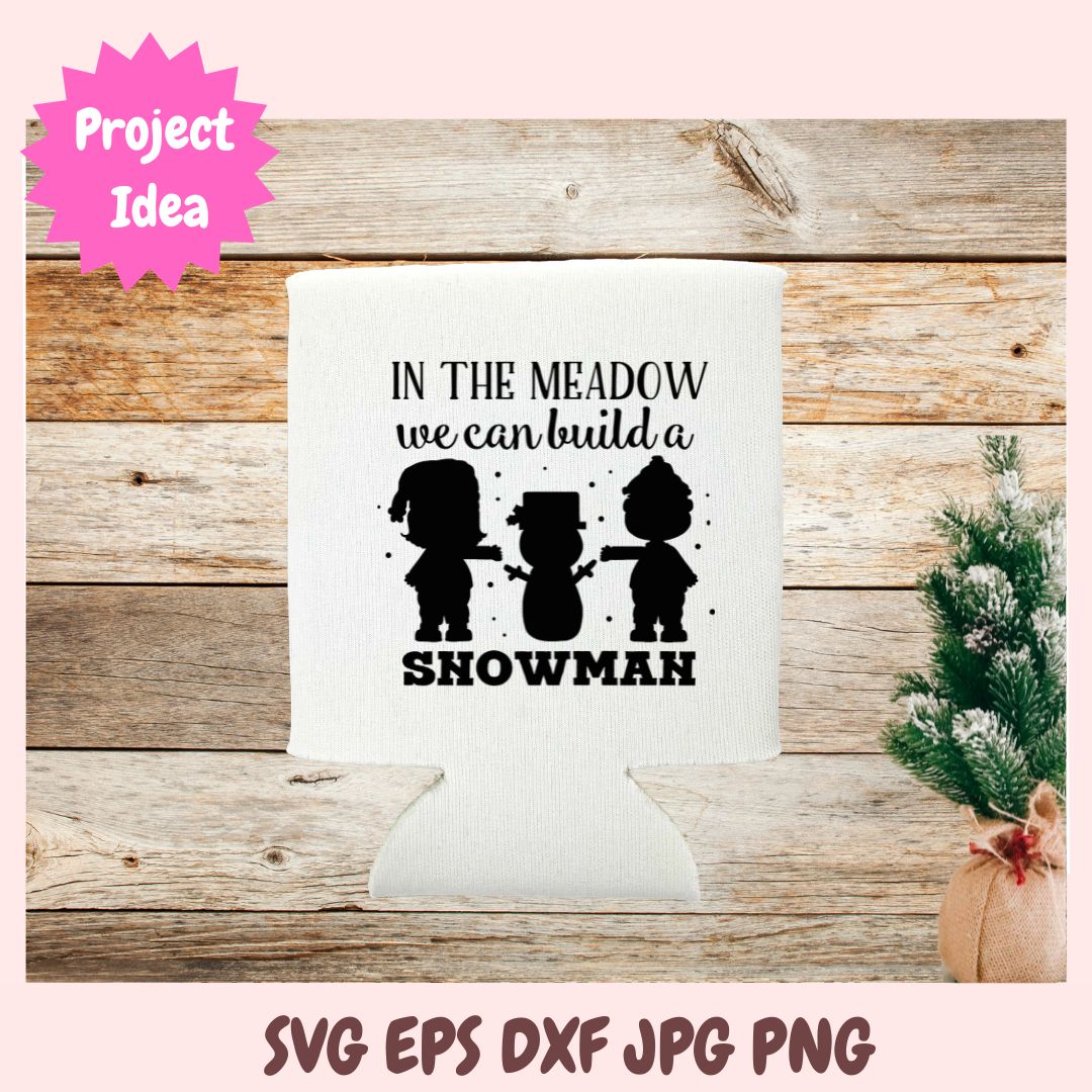 In the Meadow We Can Build a Snowman SVG 1 design in svg eps dxf jpg png formats