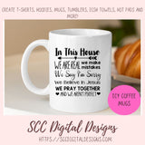 In This House, We Are Real SVG, We Believe in Jesus, Religious Farmhouse Home Decor For Women, Christian Quote PNG for Mugs for Couples