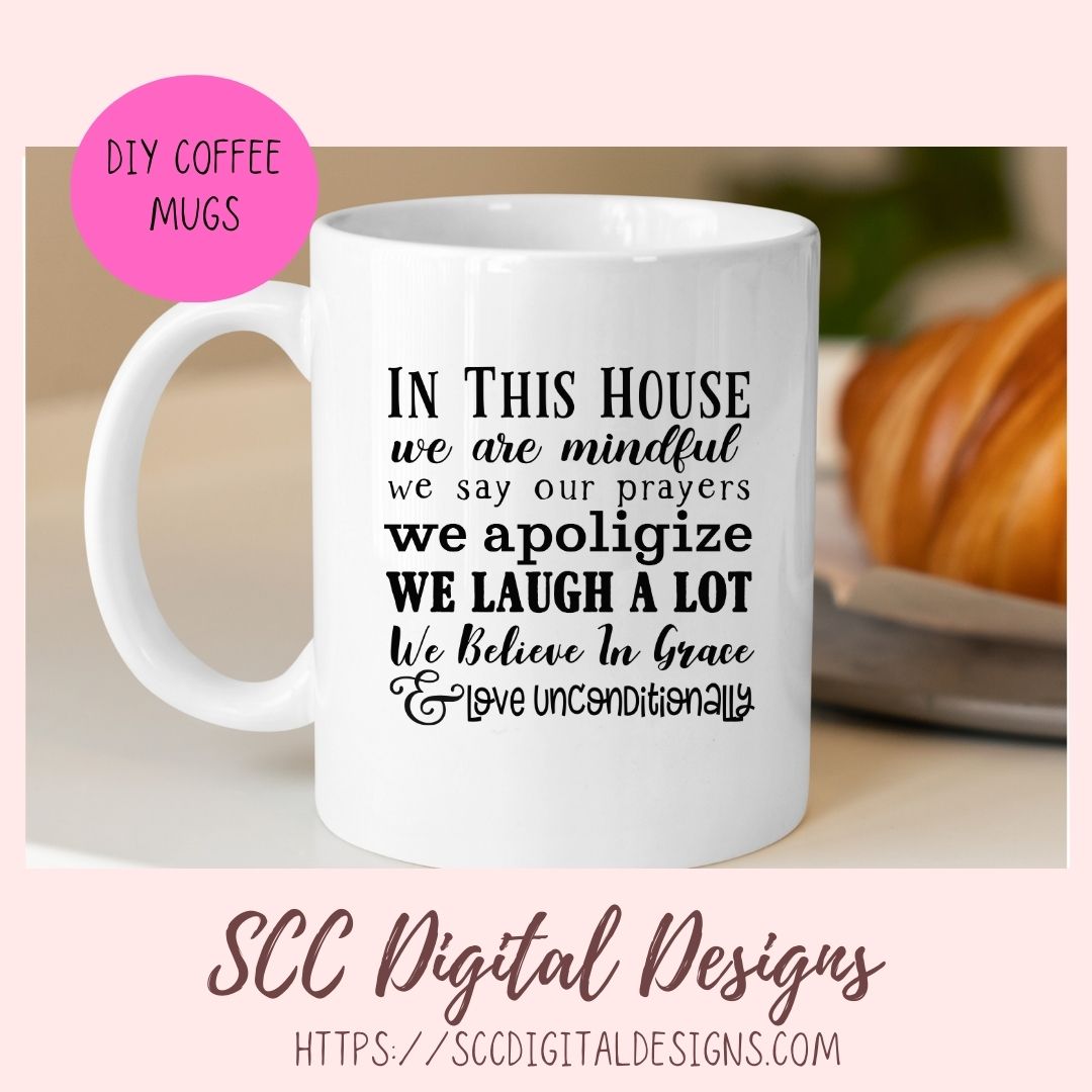 In This House SVG, We Say Our Prayers, We Believe in Grace & Love Unconditionally Religious Home Decor for Mom, Christian Farmhouse Wall Art