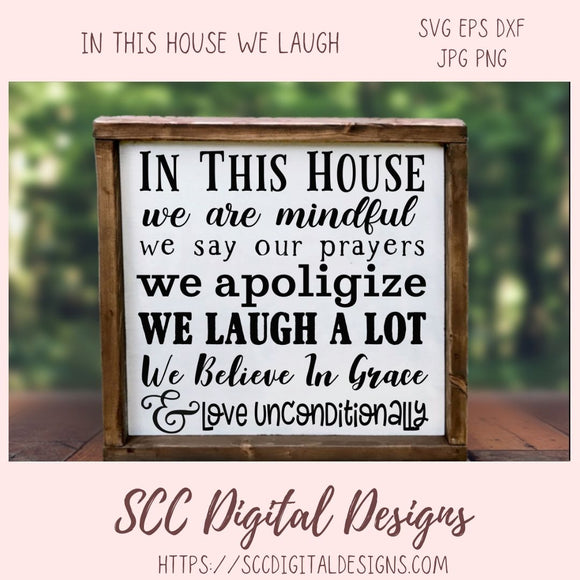 In This House SVG, We Say Our Prayers, We Believe in Grace & Love Unconditionally Religious Home Decor for Mom, Christian Farmhouse Wall Art
