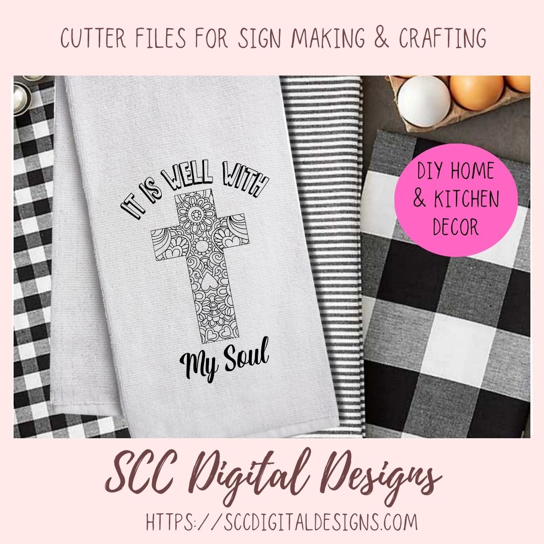 It Is Well With My Soul SVG, Religious Farmhouse Sign Decor for Mom for Mother's Day, Inspirational Quote PNG for T-Shirts for Dad