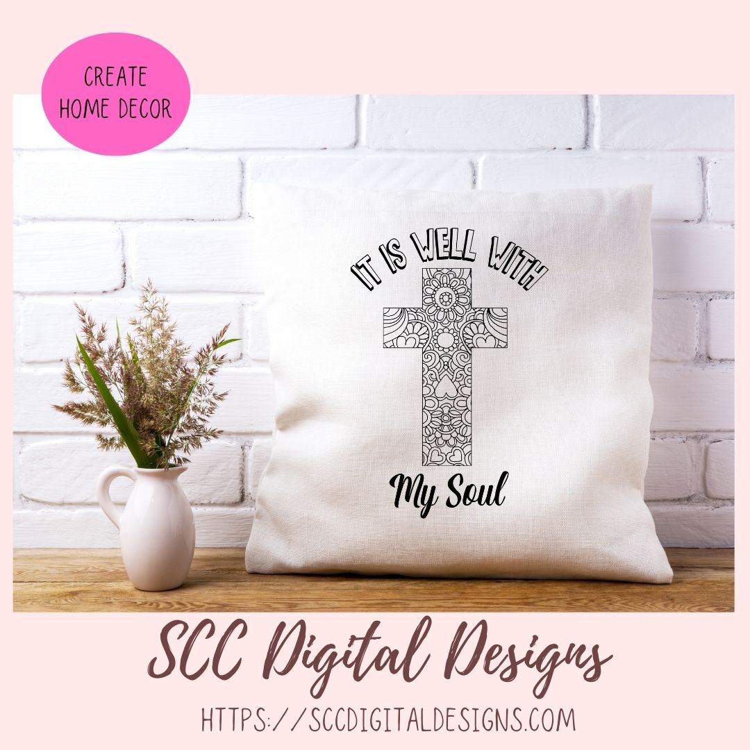 It Is Well With My Soul SVG, Religious Farmhouse Sign Decor for Mom for Mother's Day, Inspirational Quote PNG for T-Shirts for Dad