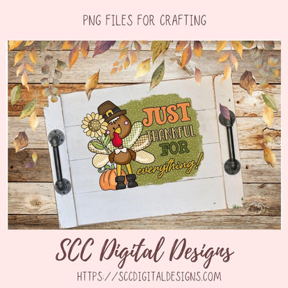 Just Be Thankful for Everything Clipart, Pilgrim Turkey Sunflower Pumpkin Clip Art, Inspirational Quote Wall Art for Mom, DIY Movitional Mug