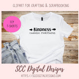 Kindness SVG Mini Bundle, Choose Love Inspirational Farmhouse Home Decor for Mom, Instant Download Motivational Quote PNGs for Wall Art