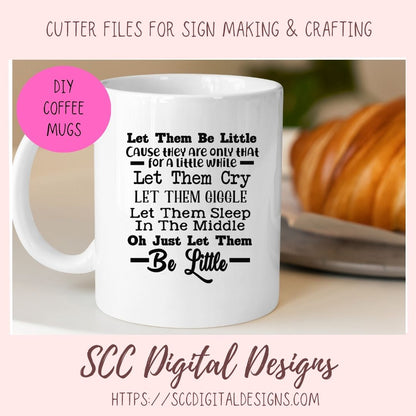 Let Them Be Little SVG, Baby Shower Gift for New Mom, Nursery Wall Decor for Baby, Inspirational Quote for Child's Room, Let Them Giggle