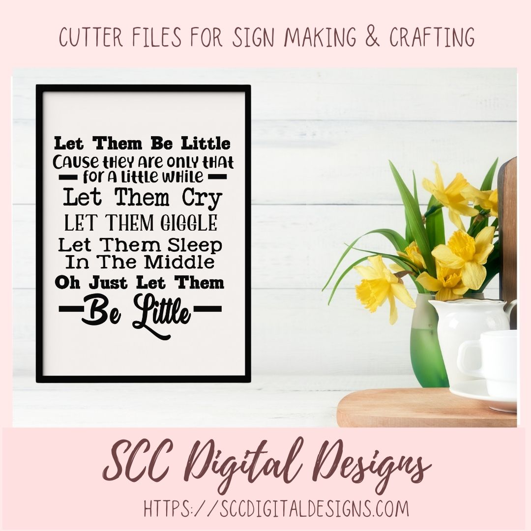 Let Them Be Little SVG, Baby Shower Gift for New Mom, Nursery Wall Decor for Baby, Inspirational Quote for Child's Room, Let Them Giggle