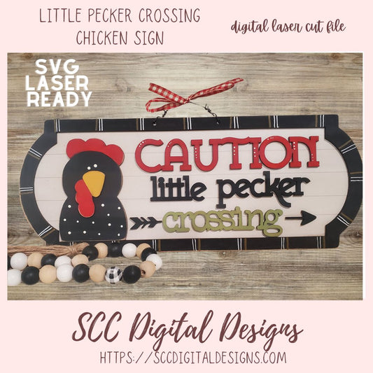Caution Little Pecker Crossing SVG, Chicken Front Porch Farmhouse Welcome Sign, 3D Digital Laser Cut SVG for Laser Cutters