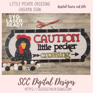 Caution Little Pecker Crossing SVG, Chicken Front Porch Farmhouse Welcome Sign, 3D Digital Laser Cut SVG for Laser Cutters