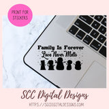 Family is Forever, Love Never Melts SVG File, DIY Snowman Family Farmhouse Holiday Decor, PNG Designs for Shirts for Christmas for Mom