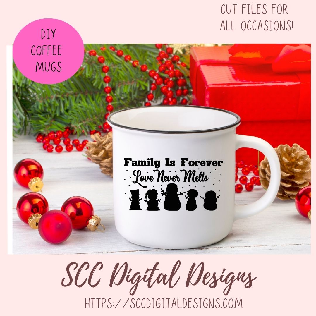 Family is Forever, Love Never Melts SVG File, DIY Snowman Family Farmhouse Holiday Decor, PNG Designs for Shirts for Christmas for Mom